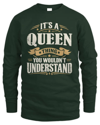 QUEEN P08 TH51 - Personalized “It’s a/an [NAME] Thing – You Wouldn’t Understand” Shirt - Men's Long Sleeved T-Shirt - Forest Green