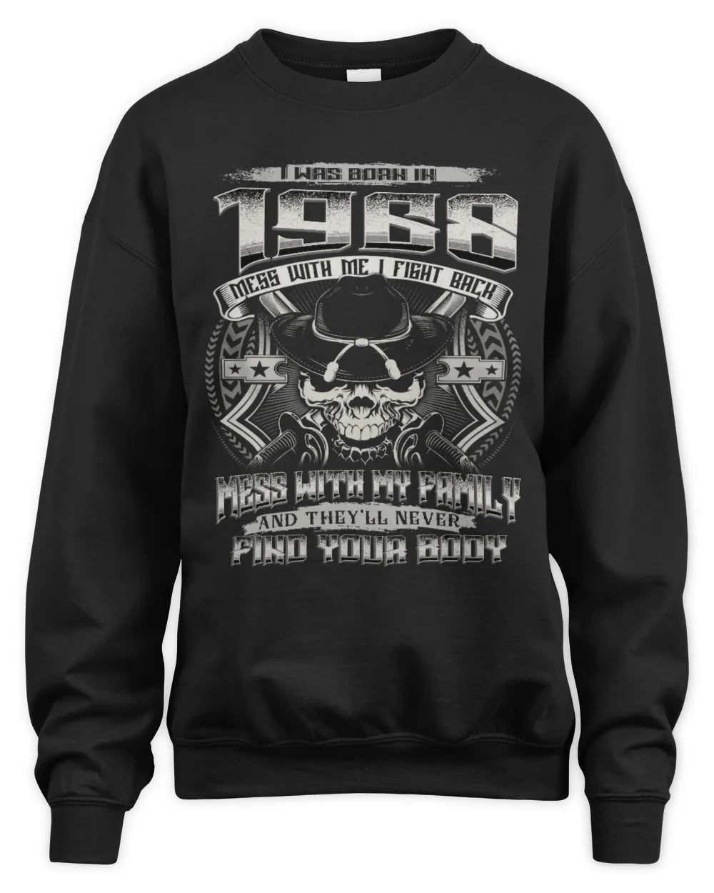1968 HH89-K2 – Protective Family Quote T-Shirt - Unisex Sweatshirt - Black