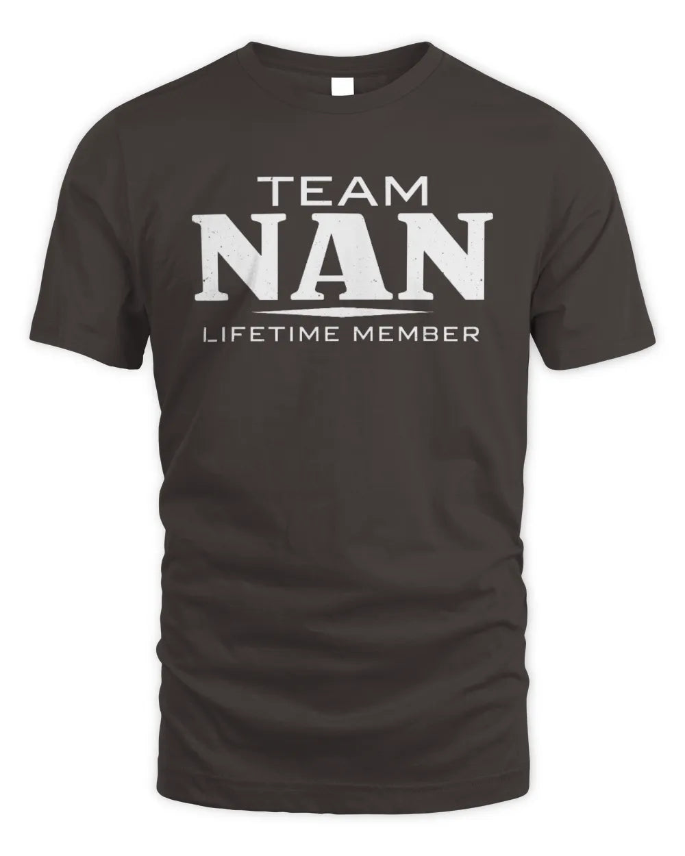 NAN BL62-K4-128 - Personalized “Team NAME Lifetime Member” - Unisex Standard T-Shirt - Dark Chocolate