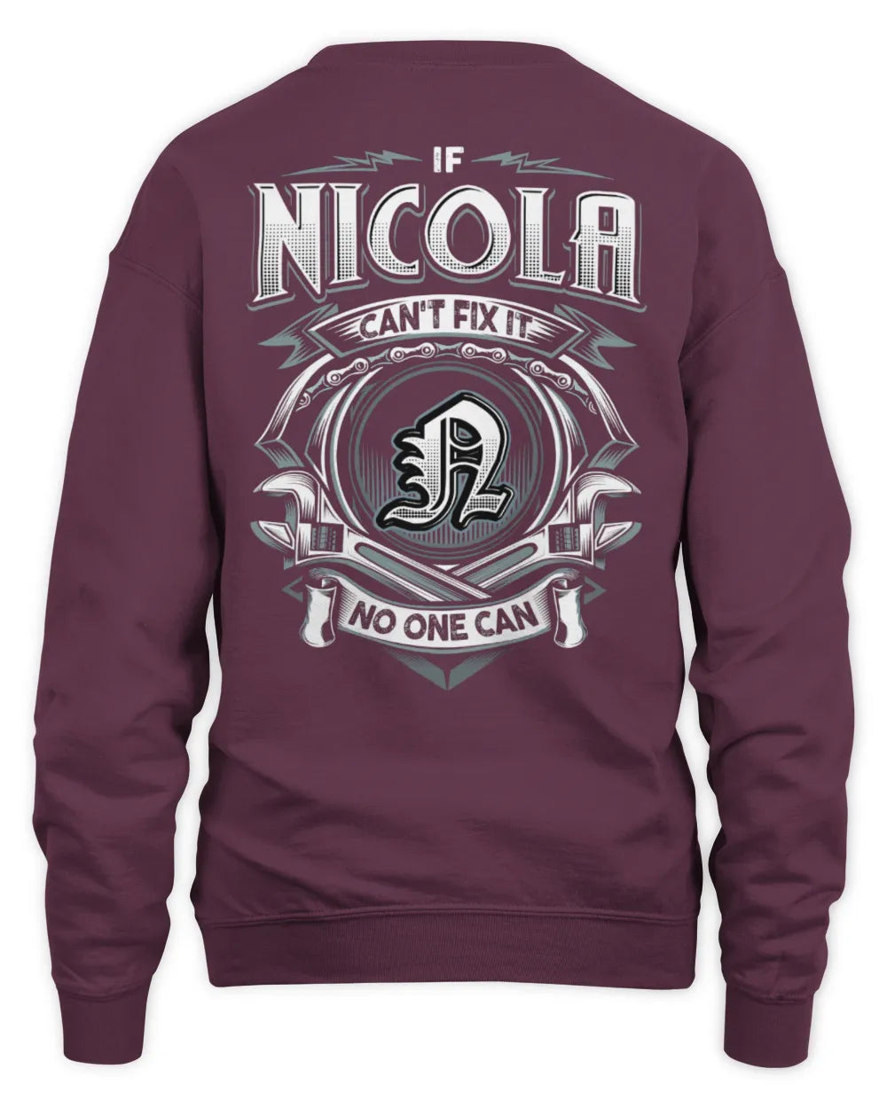 NICOLA AP81-K4-626 - Personalized Ahmed Quote Apparel “If Ahmed Can't Fix It, No One Can” - Unisex Sweatshirt - Maroon