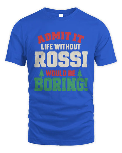 ROSSI P5 TH08 Christmas T-Shirt – “Life Without NAME Would Be Boring” - Unisex Standard T-Shirt - Royal