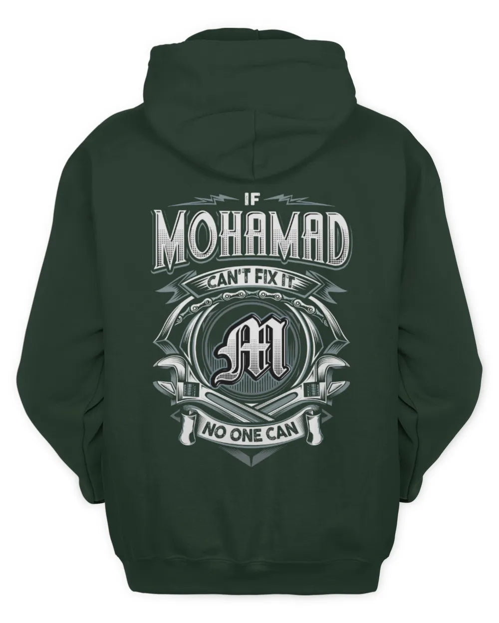 MOHAMAD AP81-K4-626 - Personalized Ahmed Quote Apparel “If Ahmed Can't Fix It, No One Can” - Unisex Hoodie - Forest Green