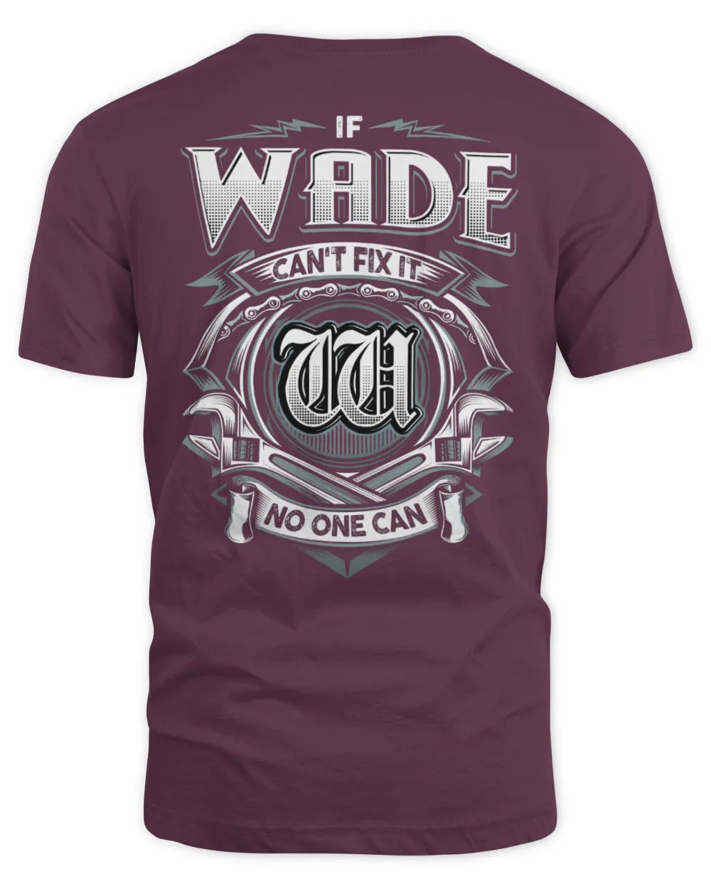 WADE AP81-K4-626 - Personalized Ahmed Quote Apparel “If Ahmed Can't Fix It, No One Can” - Unisex Standard T-Shirt - Maroon