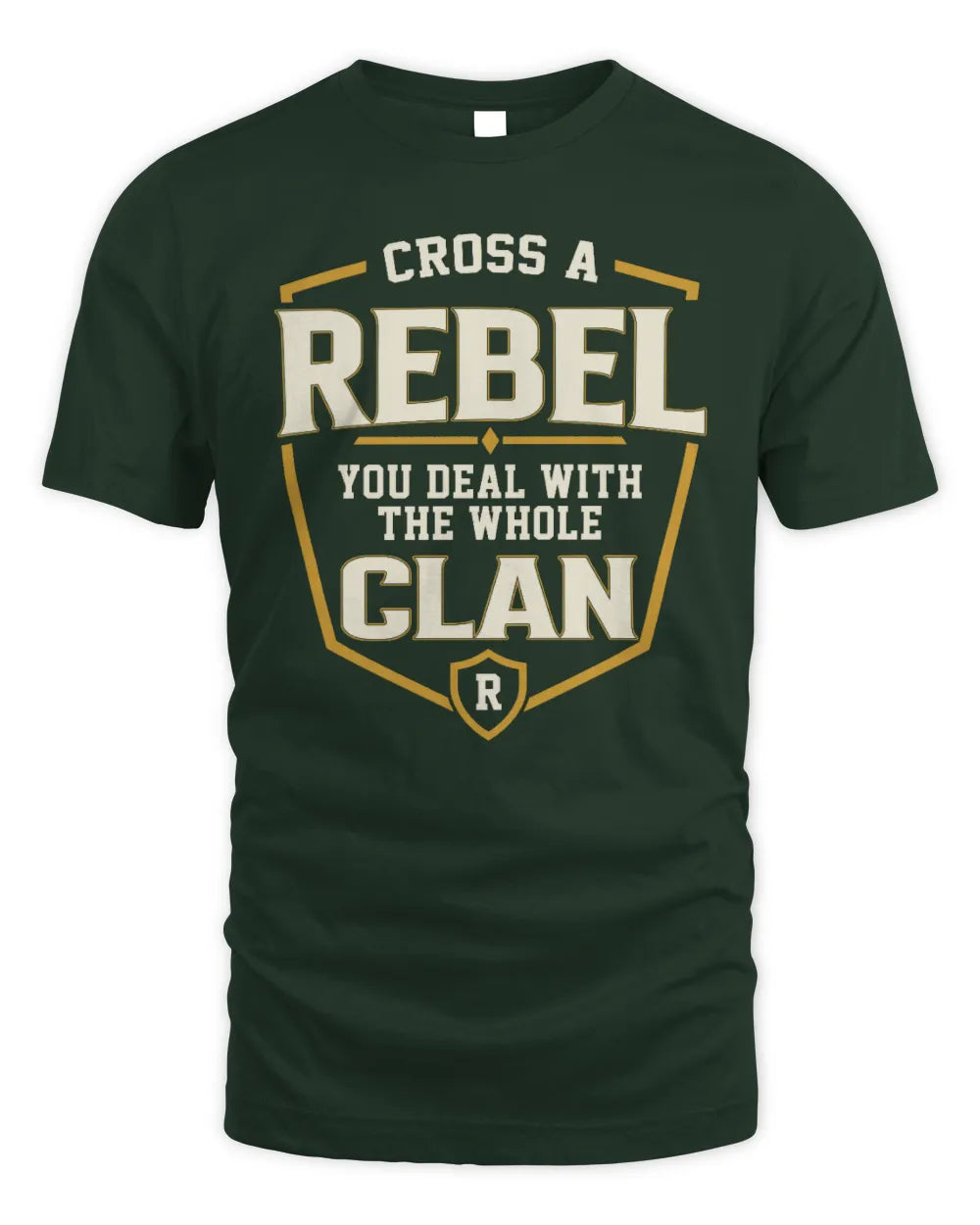 REBEL NT1-K008 Cross A/An NAME, You Deal With the Whole Clan | Personalized Vintage T-Shirt - Unisex Standard T-Shirt - Forest Green