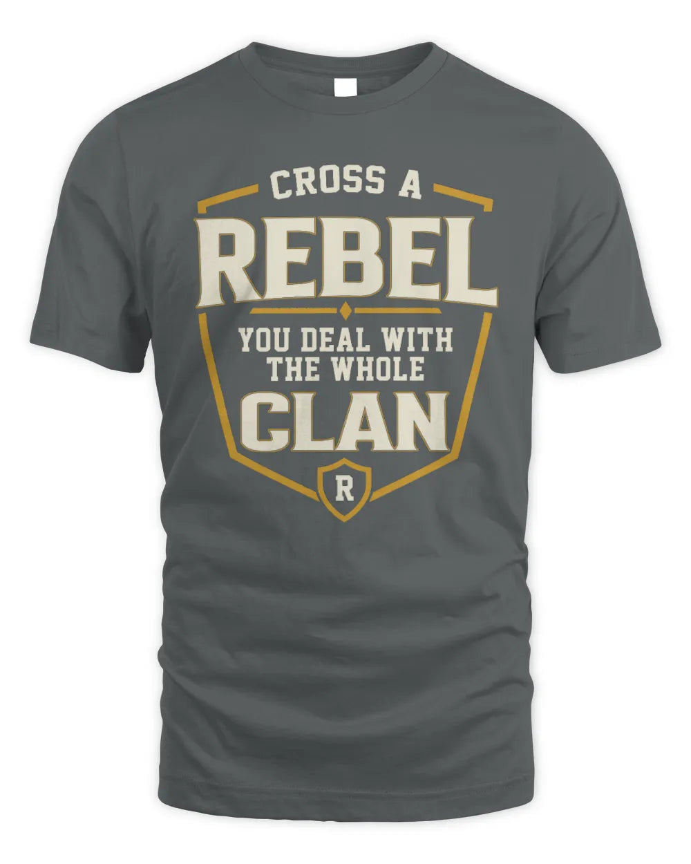 REBEL NT1-K008 Cross A/An NAME, You Deal With the Whole Clan | Personalized Vintage T-Shirt - Unisex Standard T-Shirt - Charcoal