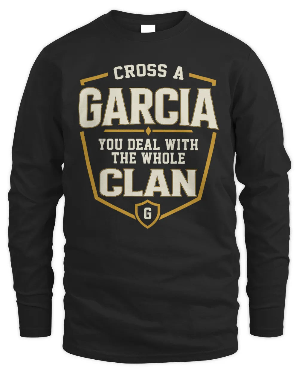 GARCIA NT1-K008 Cross A/An NAME, You Deal With the Whole Clan | Personalized Vintage T-Shirt - Men's Long Sleeved T-Shirt - Black