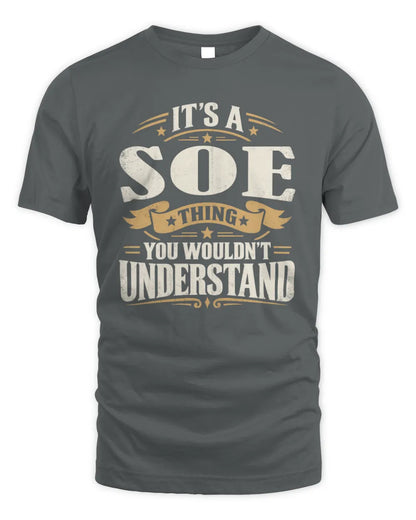 SOE P08 TH51 - Personalized “It’s a/an [NAME] Thing – You Wouldn’t Understand” Shirt - Unisex Standard T-Shirt - Charcoal