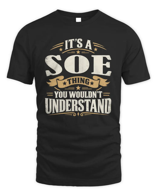 SOE P08 TH51 - Personalized “It’s a/an [NAME] Thing – You Wouldn’t Understand” Shirt