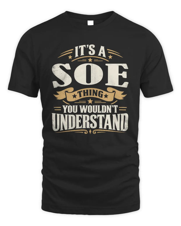 SOE P08 TH51 - Personalized “It’s a/an [NAME] Thing – You Wouldn’t Understand” Shirt