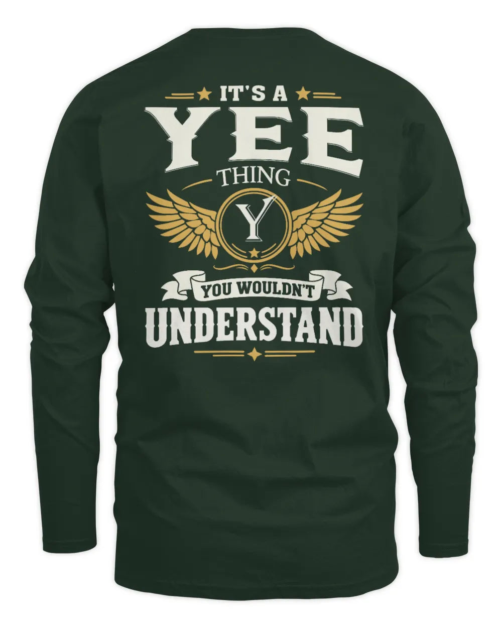 YEE KT06-M008 It’s a [NAME] Thing – You Wouldn’t Understand | Personalized Vintage T-Shirt - Men's Long Sleeved T-Shirt - Forest Green