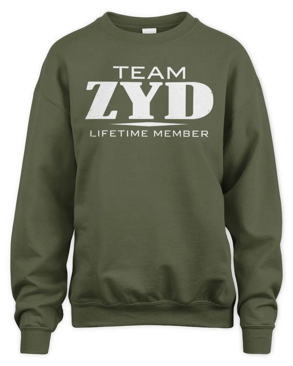 ZYD BL62-K4-128 - Personalized “Team NAME Lifetime Member” - Unisex Sweatshirt - Military Green