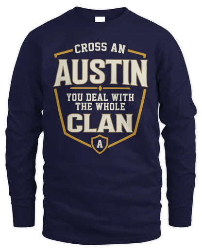 AUSTIN NT1-K008 Cross A/An NAME, You Deal With the Whole Clan | Personalized Vintage T-Shirt - Men's Long Sleeved T-Shirt - Navy