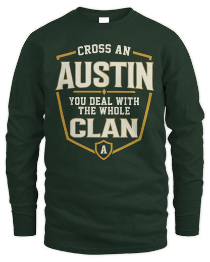 AUSTIN NT1-K008 Cross A/An NAME, You Deal With the Whole Clan | Personalized Vintage T-Shirt - Men's Long Sleeved T-Shirt - Forest Green