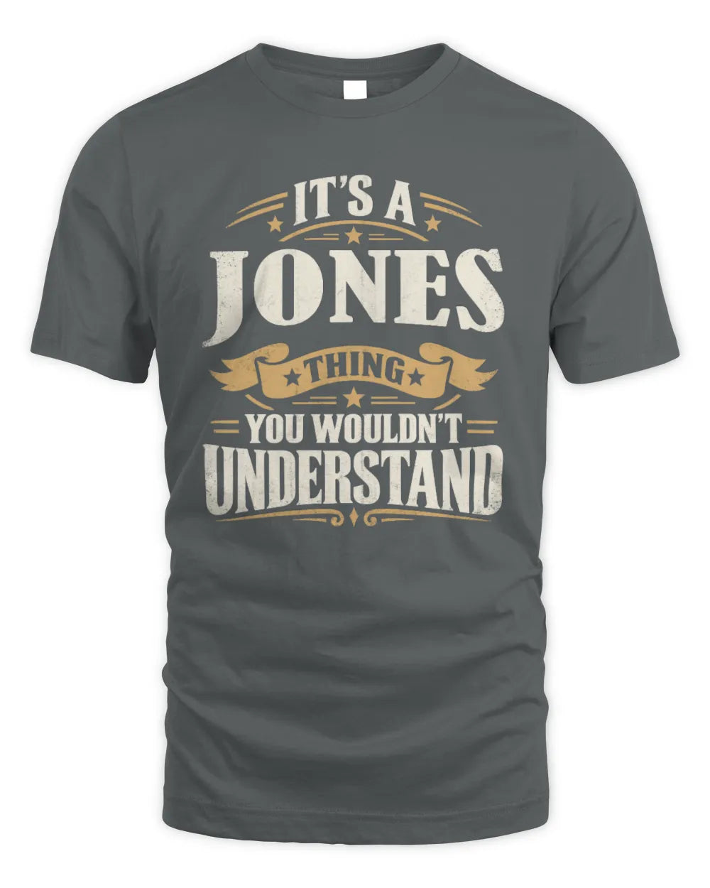 JONES P08 TH51 - Personalized “It’s a/an [NAME] Thing – You Wouldn’t Understand” Shirt - Unisex Standard T-Shirt - Charcoal