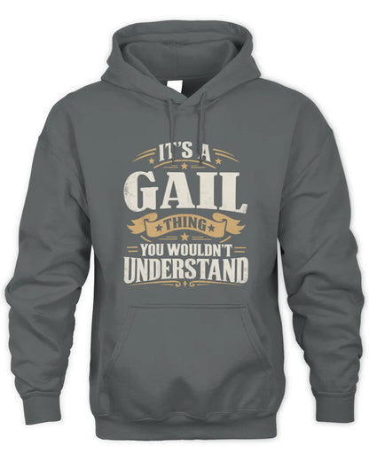 GAIL P08 TH51 - Personalized “It’s a/an [NAME] Thing – You Wouldn’t Understand” Shirt - Unisex Hoodie - Charcoal