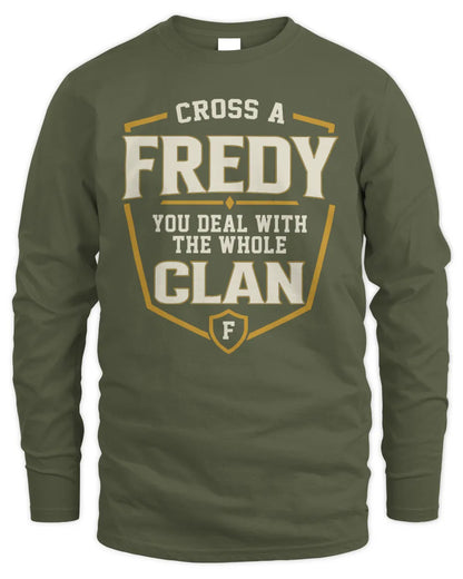 FREDY NT1-K008 Cross A/An NAME, You Deal With the Whole Clan | Personalized Vintage T-Shirt - Men's Long Sleeved T-Shirt - Military Green