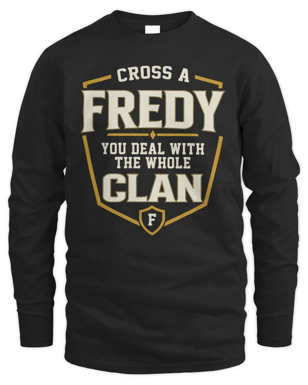 FREDY NT1-K008 Cross A/An NAME, You Deal With the Whole Clan | Personalized Vintage T-Shirt - Men's Long Sleeved T-Shirt - Black