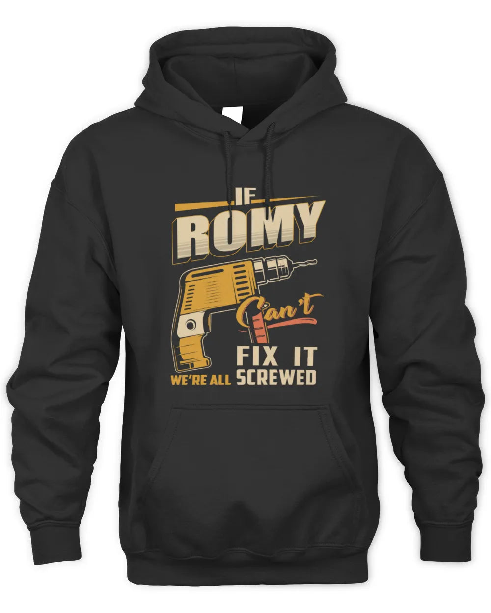 ROMY TP22-K4-228 - Personalized Handyman T-Shirt “If AARON Can’t Fix It, We’re All Screwed” - Unisex Hoodie - Black