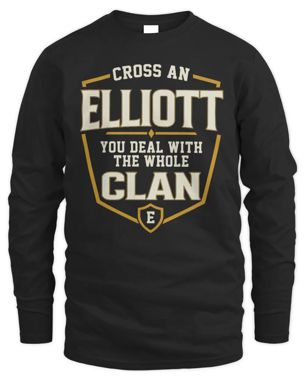 ELLIOTT NT1-K008 Cross A/An NAME, You Deal With the Whole Clan | Personalized Vintage T-Shirt - Men's Long Sleeved T-Shirt - Black