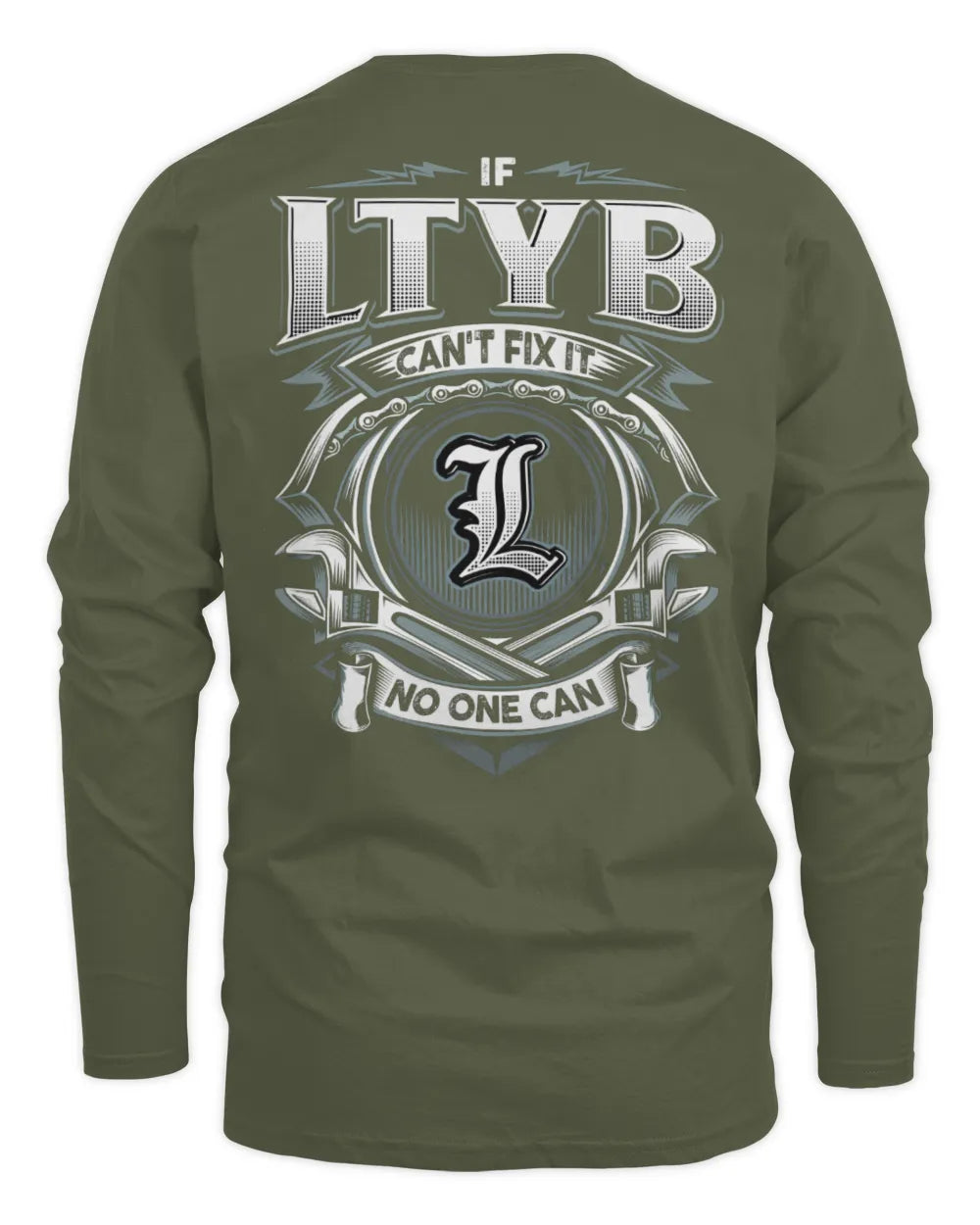 LTYB AP81-K4-626 - Personalized Ahmed Quote Apparel “If Ahmed Can't Fix It, No One Can” - Men's Long Sleeved T-Shirt - Military Green