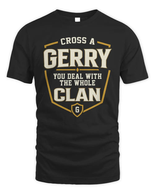 GERRY NT1-K008 Cross A/An NAME, You Deal With the Whole Clan | Personalized Vintage T-Shirt - Unisex Standard T-Shirt - Black