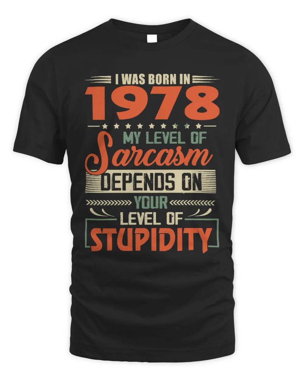 1978 HH89-K2 – Vintage Born to Be Sarcastic T-Shirt - Unisex Standard T-Shirt - Black