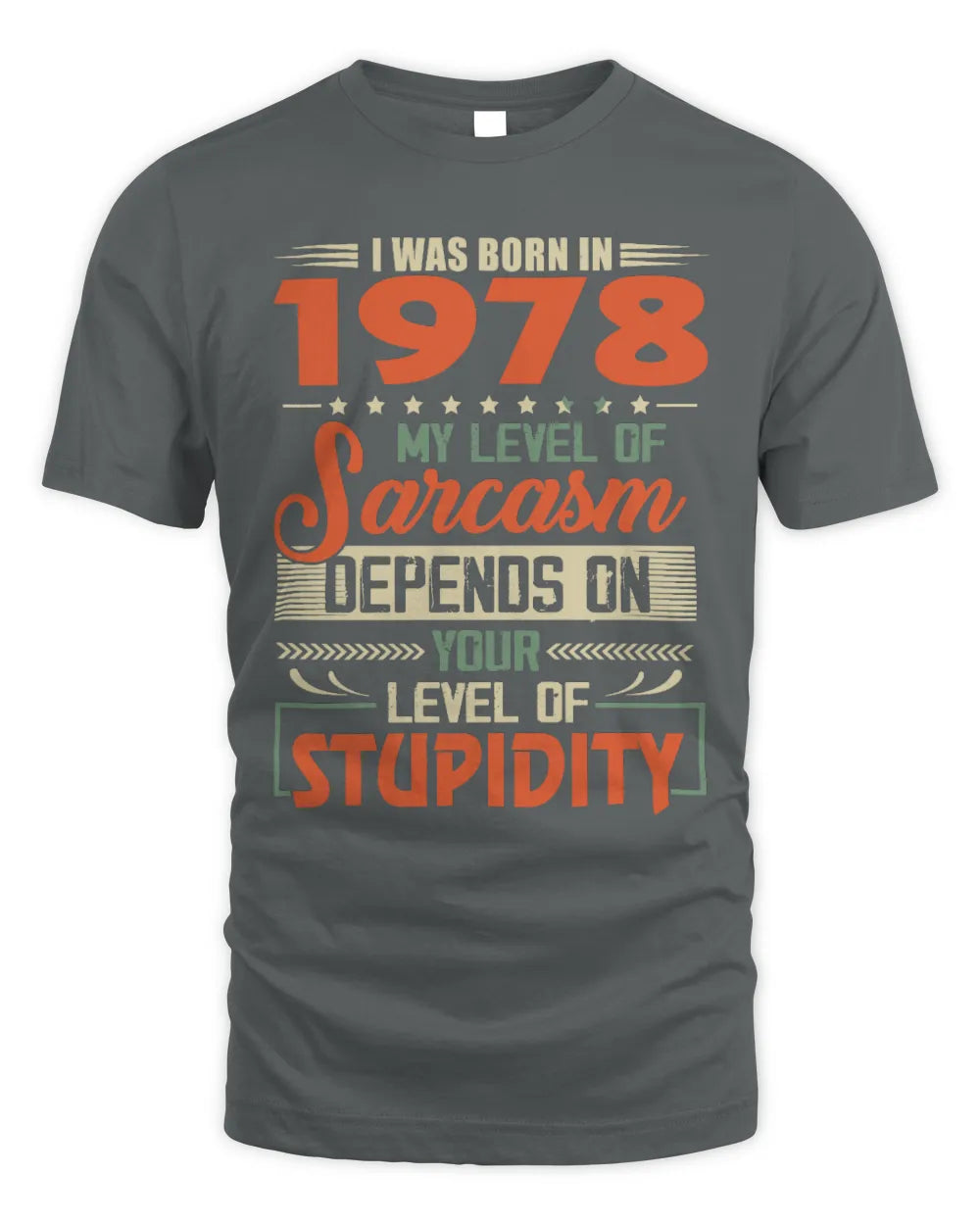 1978 HH89-K2 – Vintage Born to Be Sarcastic T-Shirt - Unisex Standard T-Shirt - Charcoal