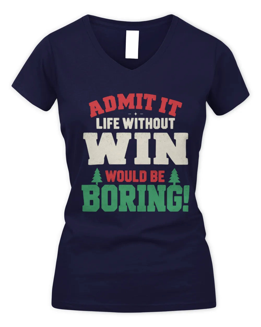 WIN P5 TH08 Christmas T-Shirt – “Life Without NAME Would Be Boring” - Women's V-Neck T-Shirt - Navy
