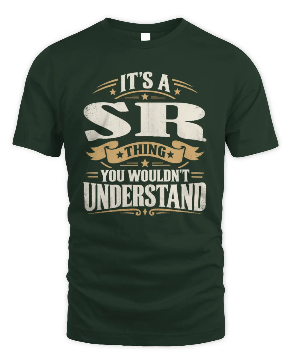 SR P08 TH51 - Personalized “It’s a/an [NAME] Thing – You Wouldn’t Understand” Shirt - Unisex Standard T-Shirt - Forest Green