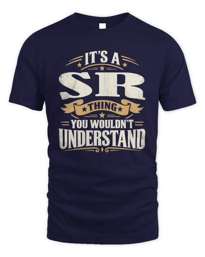 SR P08 TH51 - Personalized “It’s a/an [NAME] Thing – You Wouldn’t Understand” Shirt - Unisex Standard T-Shirt - Navy