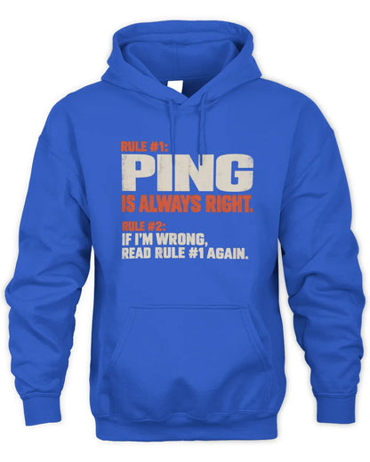 PING NP1-H006 - Always Right Personalized Name T-Shirt – Funny Custom Name Shirt - Unisex Hoodie - Royal