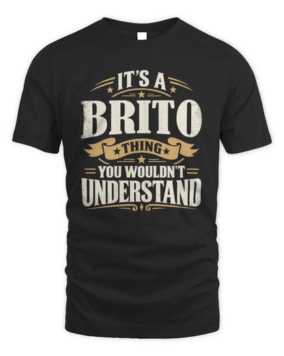 BRITO P08 TH51 - Personalized “It’s a/an [NAME] Thing – You Wouldn’t Understand” Shirt - Unisex Standard T-Shirt - Black