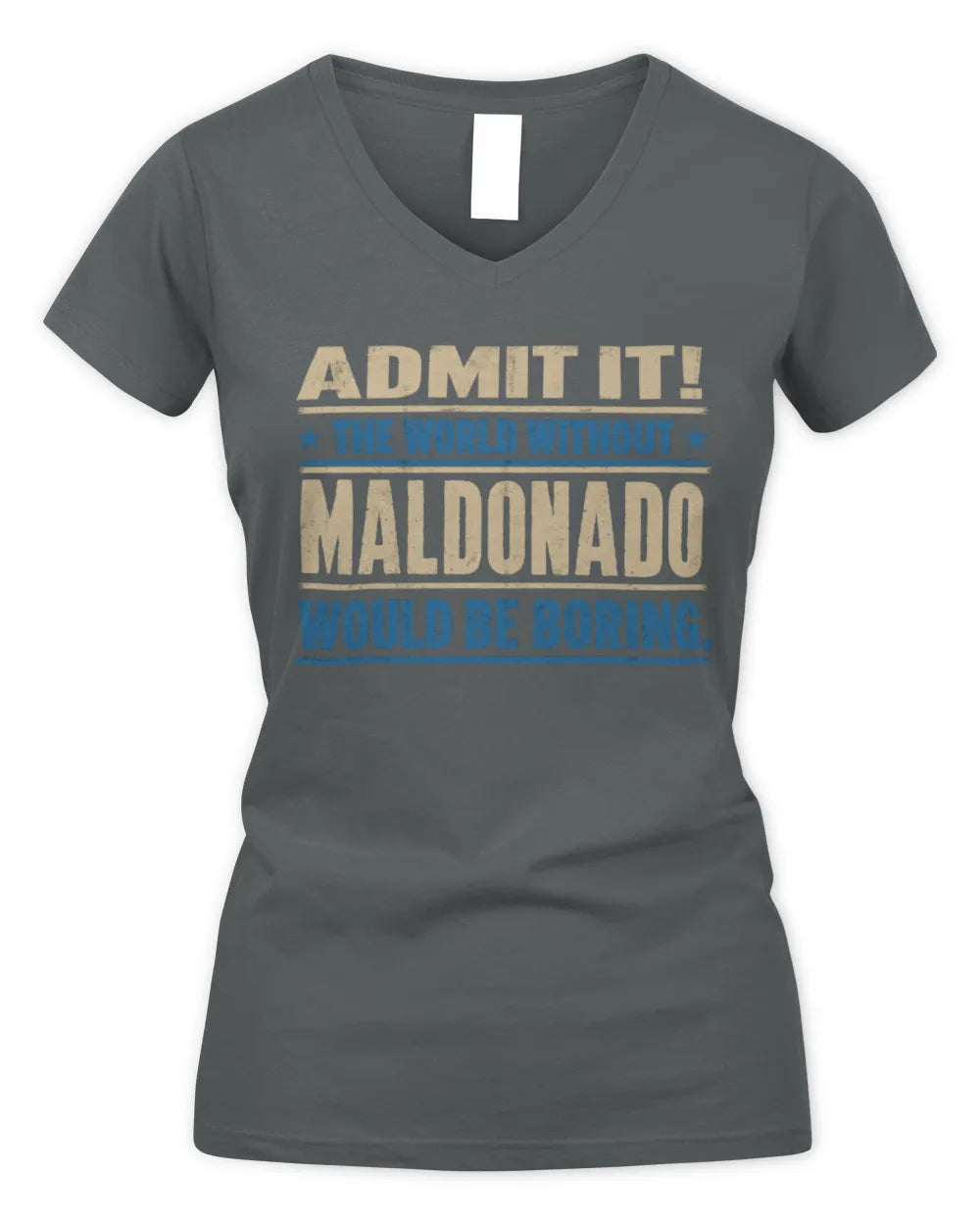 MALDONADO TP68-K2-968 – Personalized Funny Quote Apparel “The World Without NAME Would Be Boring” - Women's V-Neck T-Shirt - Charcoal