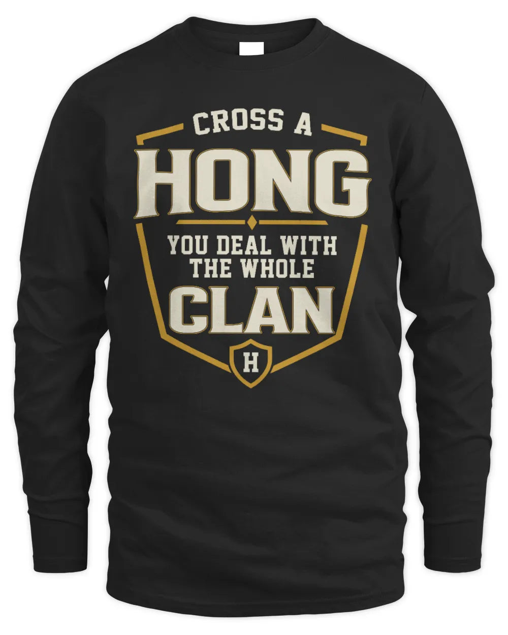 HONG NT1-K008 Cross A/An NAME, You Deal With the Whole Clan | Personalized Vintage T-Shirt - Men's Long Sleeved T-Shirt - Black