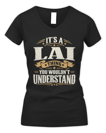 LAI P08 TH51 - Personalized “It’s a/an [NAME] Thing – You Wouldn’t Understand” Shirt - Women's V-Neck T-Shirt - Black