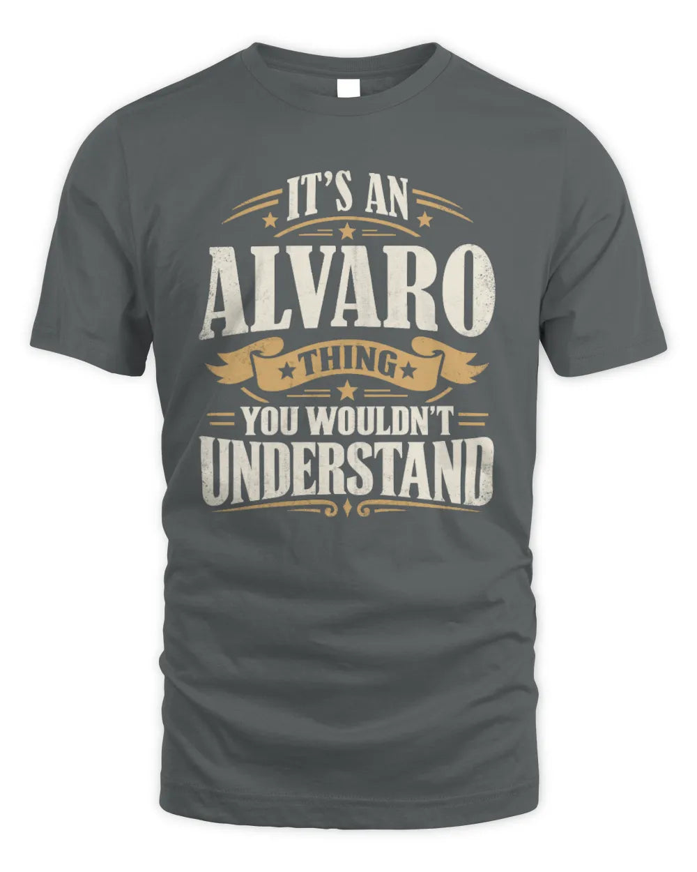 ALVARO P08 TH51 - Personalized “It’s a/an [NAME] Thing – You Wouldn’t Understand” Shirt - Unisex Standard T-Shirt - Charcoal