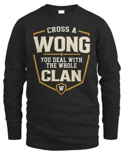 WONG NT1-K008 Cross A/An NAME, You Deal With the Whole Clan | Personalized Vintage T-Shirt - Men's Long Sleeved T-Shirt - Black