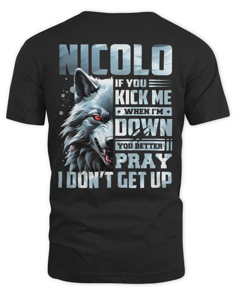 NICOLO AP62-K4-666 - Personalized Fierce Wolf Quote Apparel “If You Kick Me When I’m Down, You Better Pray I Don’t Get Up” - Unisex Standard T-Shirt - Black
