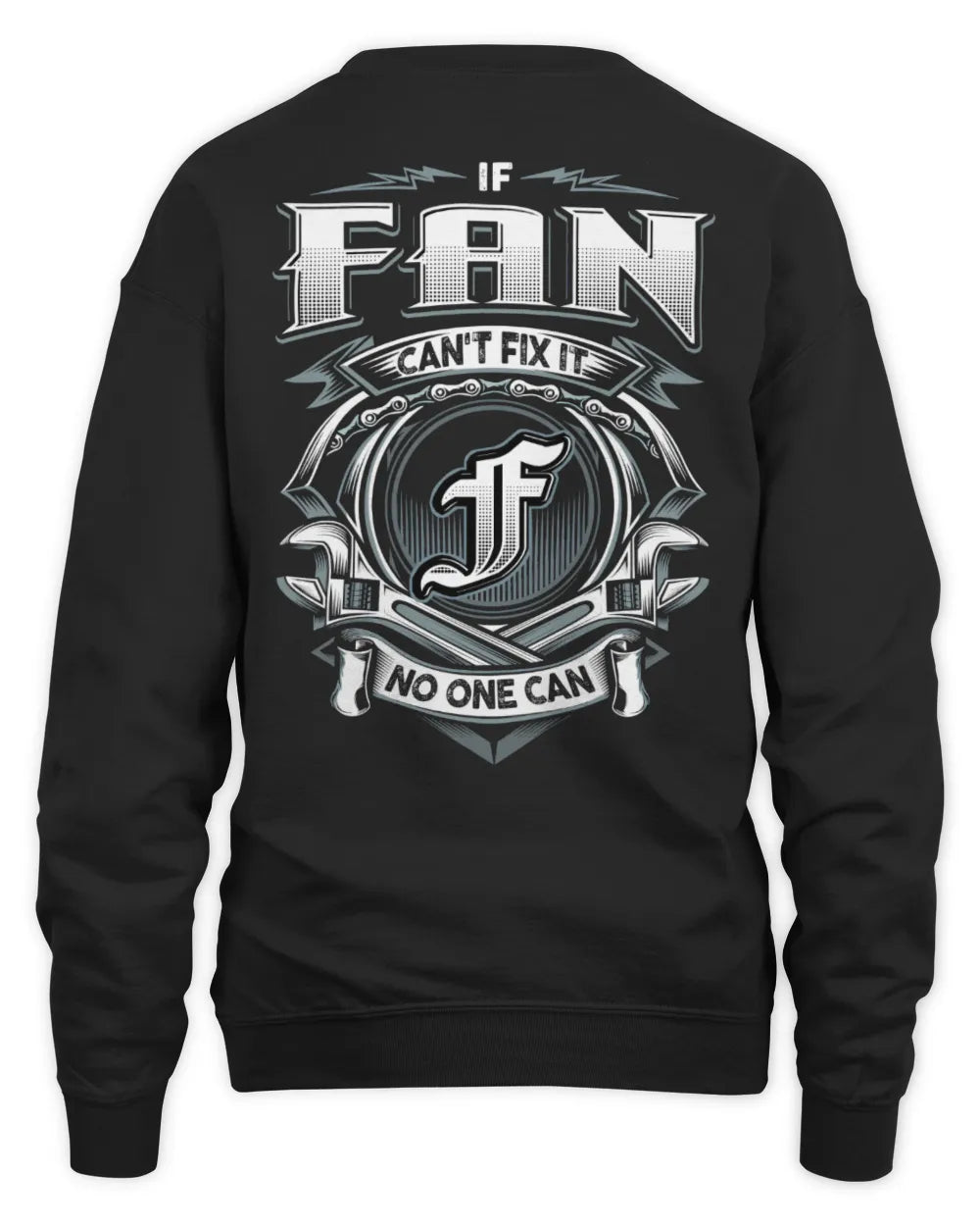 FAN AP81-K4-626 - Personalized Ahmed Quote Apparel “If Ahmed Can't Fix It, No One Can” - Unisex Sweatshirt - Black