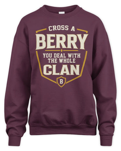 BERRY NT1-K008 Cross A/An NAME, You Deal With the Whole Clan | Personalized Vintage T-Shirt - Unisex Sweatshirt - Maroon