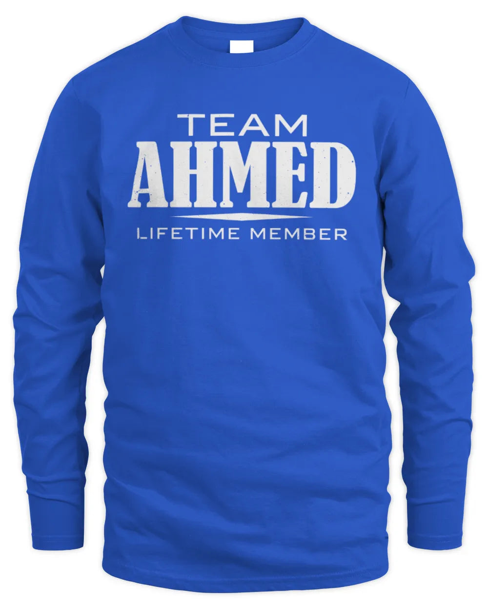 AHMED BL62-K4-128 - Personalized “Team NAME Lifetime Member” - Men's Long Sleeved T-Shirt - Royal
