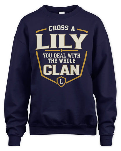 LILY NT1-K008 Cross A/An NAME, You Deal With the Whole Clan | Personalized Vintage T-Shirt - Unisex Sweatshirt - Navy