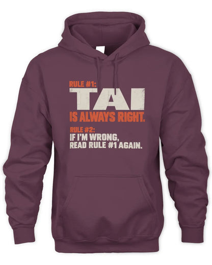 TAI NP1-H006 - Always Right Personalized Name T-Shirt – Funny Custom Name Shirt - Unisex Hoodie - Maroon