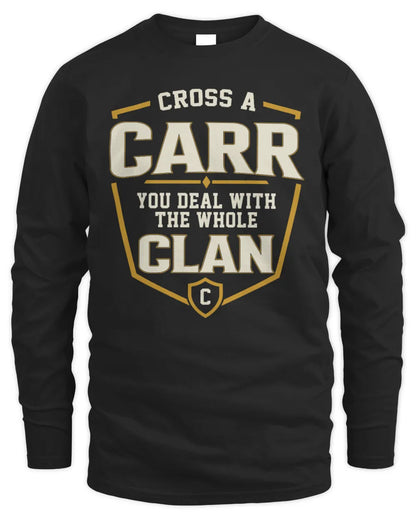 CARR NT1-K008 Cross A/An NAME, You Deal With the Whole Clan | Personalized Vintage T-Shirt - Men's Long Sleeved T-Shirt - Black
