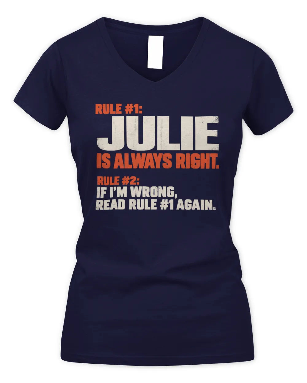 JULIE NP1-H006 - Always Right Personalized Name T-Shirt – Funny Custom Name Shirt - Women's V-Neck T-Shirt - Navy