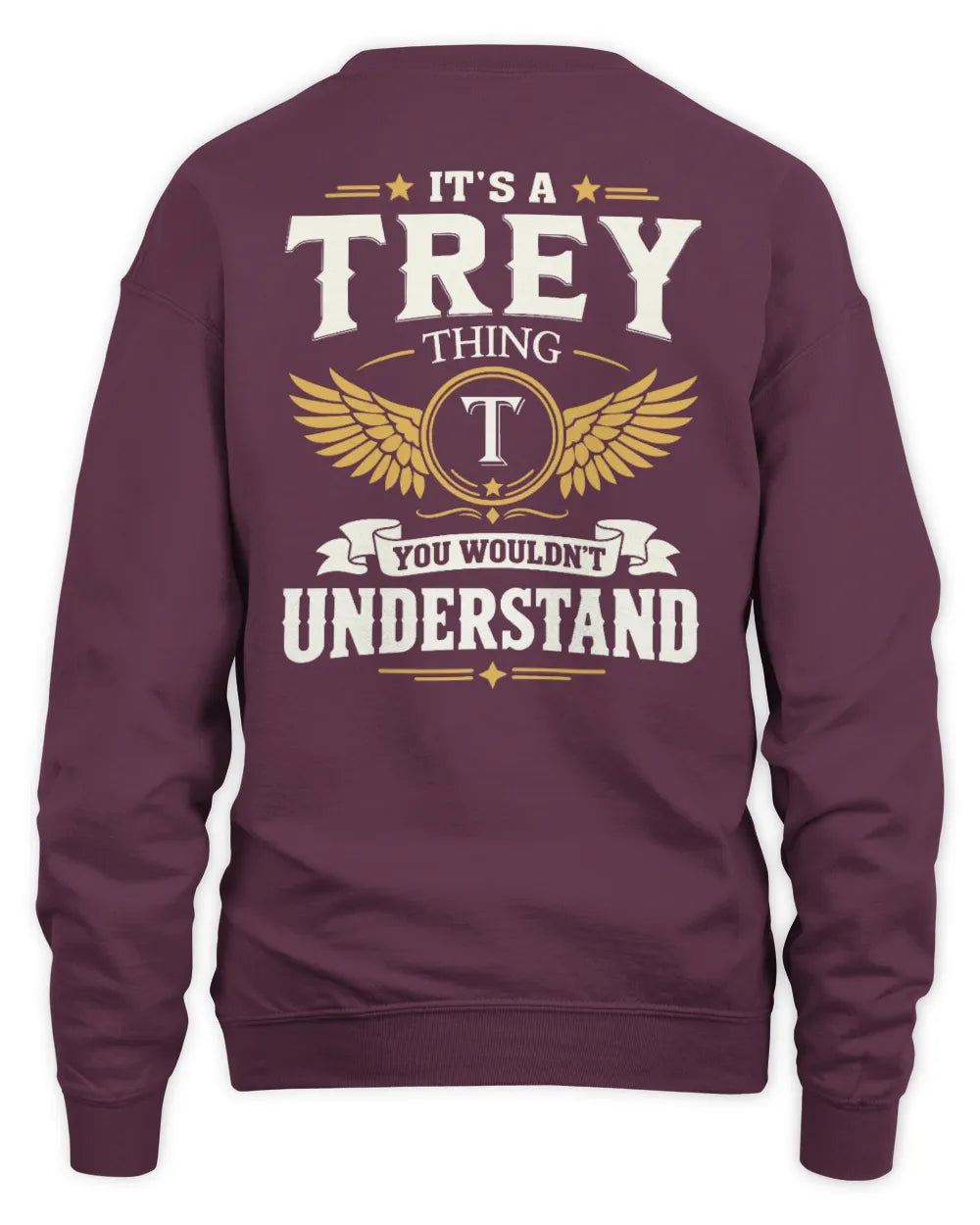 TREY KT06-M008 It’s a [NAME] Thing – You Wouldn’t Understand | Personalized Vintage T-Shirt - Unisex Sweatshirt - Maroon