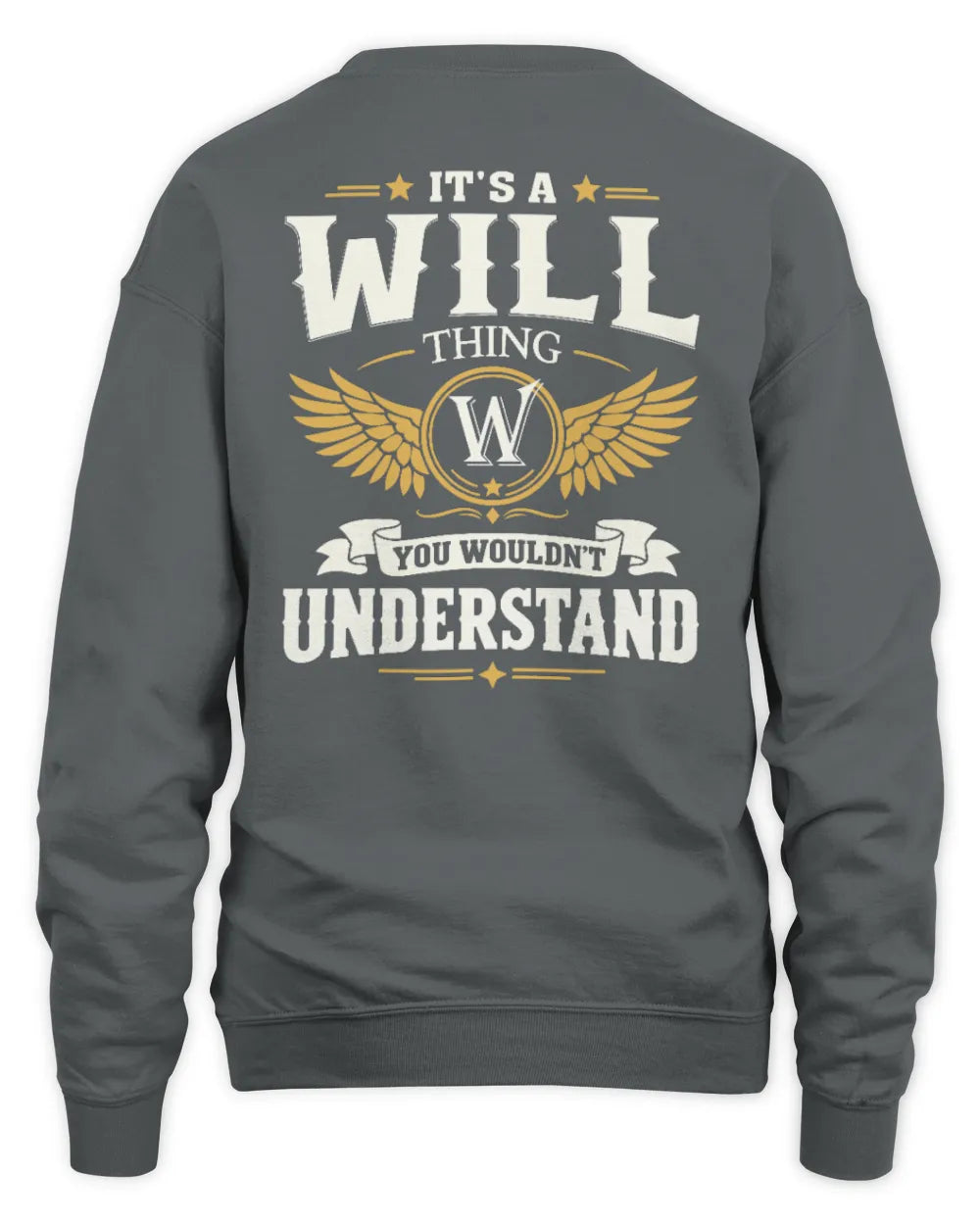 WILL KT06-M008 It’s a [NAME] Thing – You Wouldn’t Understand | Personalized Vintage T-Shirt - Unisex Sweatshirt - Charcoal