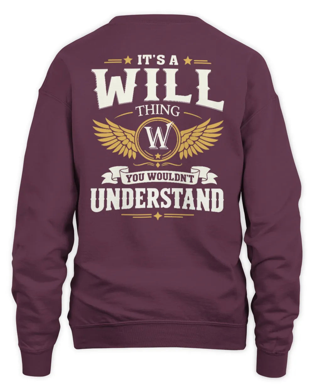 WILL KT06-M008 It’s a [NAME] Thing – You Wouldn’t Understand | Personalized Vintage T-Shirt - Unisex Sweatshirt - Maroon