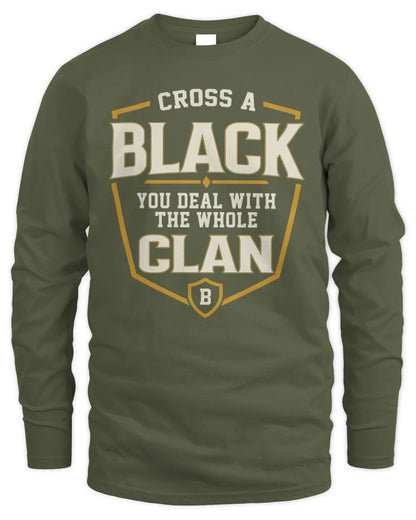 BLACK NT1-K008 Cross A/An NAME, You Deal With the Whole Clan | Personalized Vintage T-Shirt - Men's Long Sleeved T-Shirt - Military Green