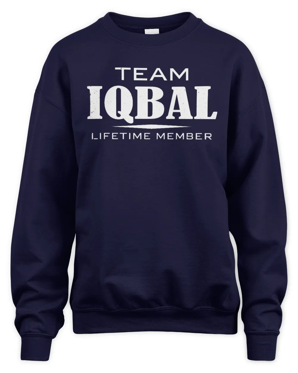 IQBAL BL62-K4-128 - Personalized “Team NAME Lifetime Member” - Unisex Sweatshirt - Navy